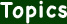Topics